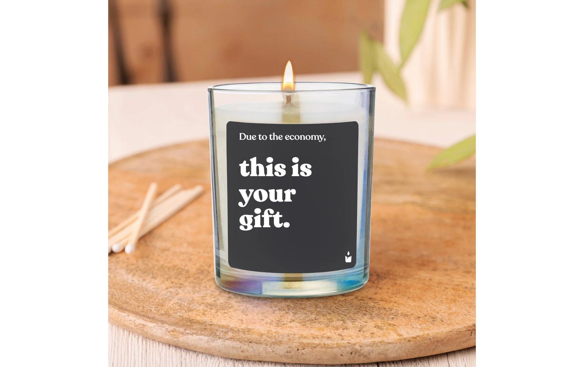   Duftkerze »ChattyCandles Due to the economy, this is your gift 6,7 x 8 cm«