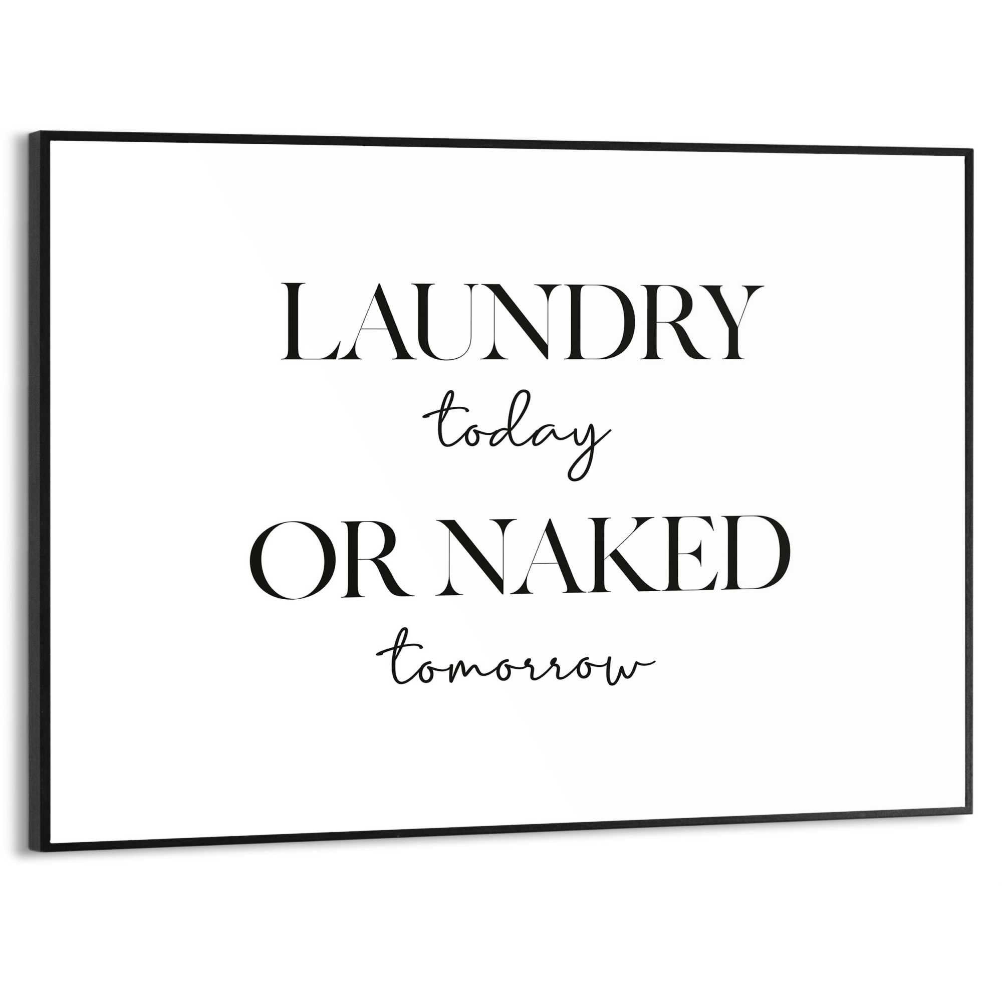 Image of Reinders Poster "Naked Laundry" Hobbyraum - Schwarz-Weiss - MDF - Sprüche - 40x30 cm
