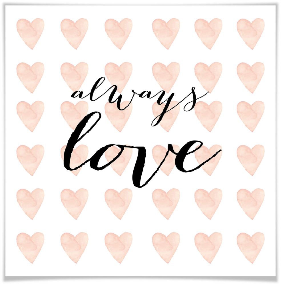 Image of Wall-Art Poster »Schriftzug Liebe Always Love«, Schriftzug, (1 St.), Poster, Wandbild, Bild, Wandposter bei Ackermann Versand Schweiz