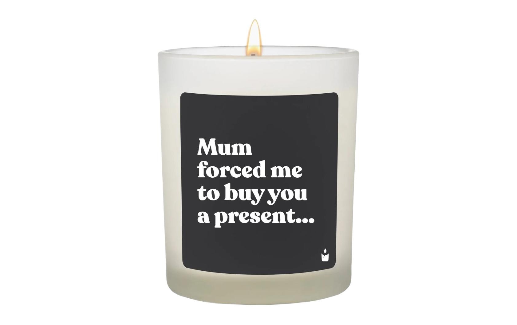 Image of Duftkerze "ChattyCandles Mum forced me to buy you a present 6,7 x 8 cm"