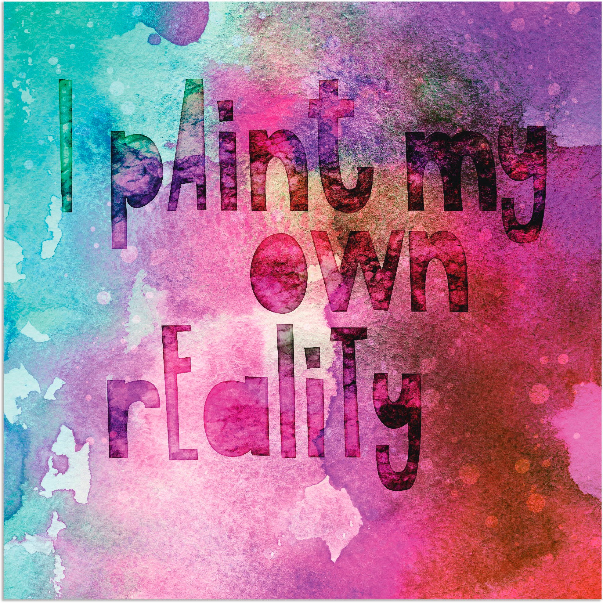 Image of Artland Wandbild »Ich male mir meine eigene Realität«, Sprüche & Texte, (1 St.), in vielen Grössen & Produktarten - Alubild / Outdoorbild für den Aussenbereich, Leinwandbild, Poster, Wandaufkleber / Wandtattoo auch für Badezimmer geeignet bei Ackermann Ve