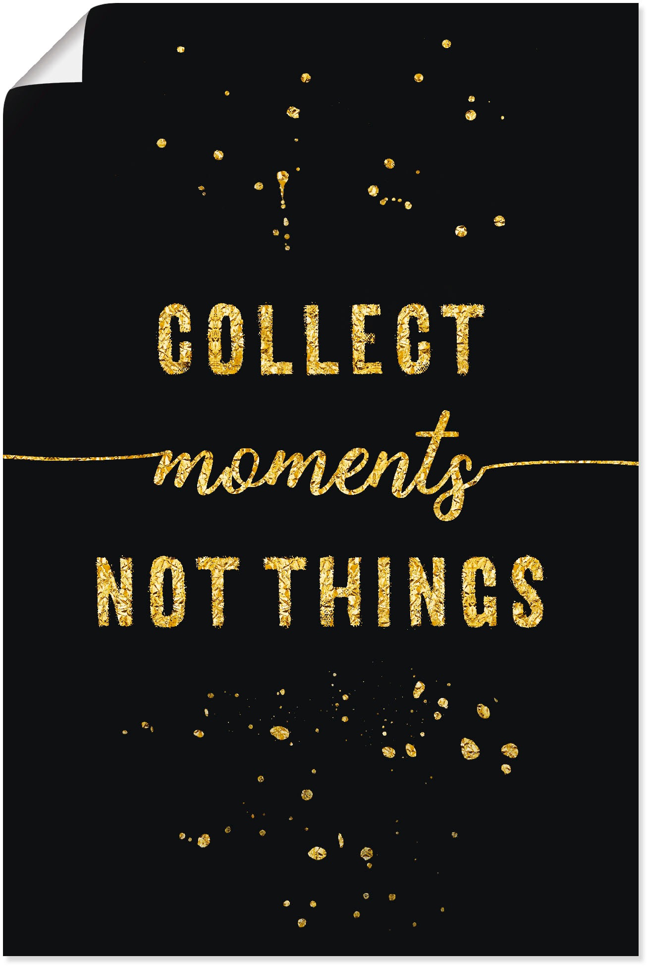 Image of Artland Poster "GOLD Sammle Momente, keine Dinge" Sprüche & Texte 1 Stk. tlg. ohne Rahmen