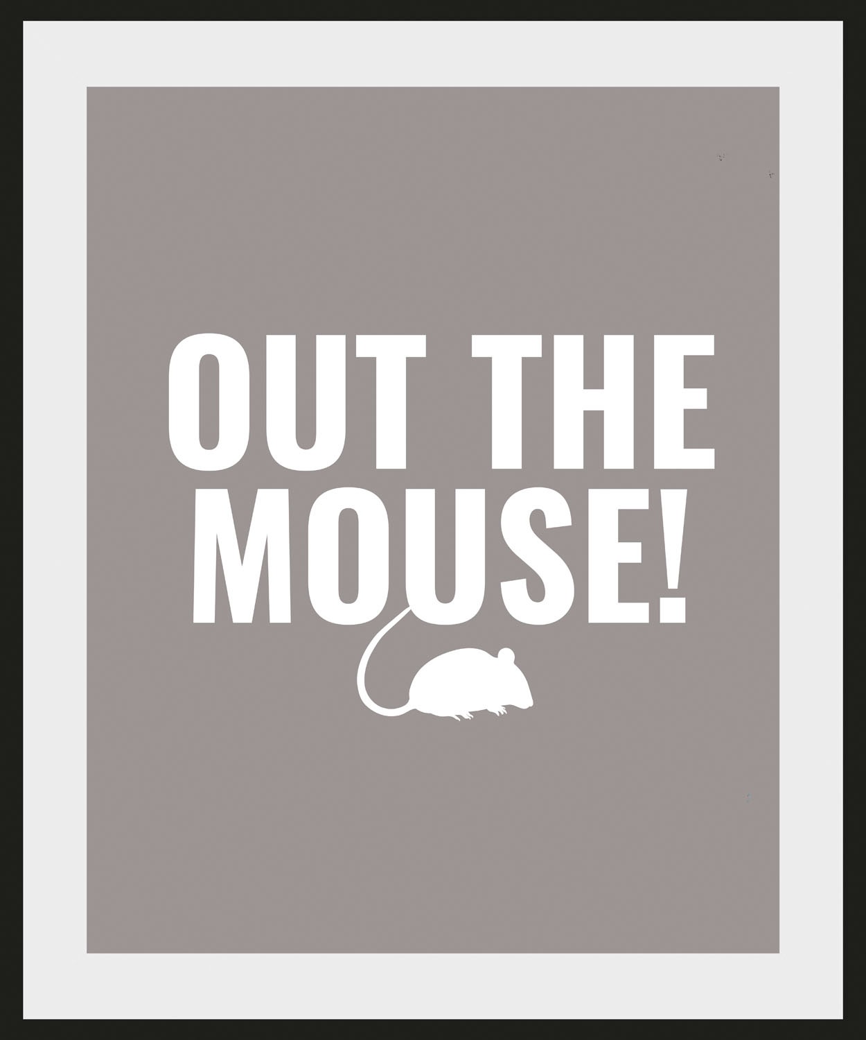 Image of queence Bild »OUT THE MOUSE!«, Schriftzug, (1 St.) bei Ackermann Versand Schweiz