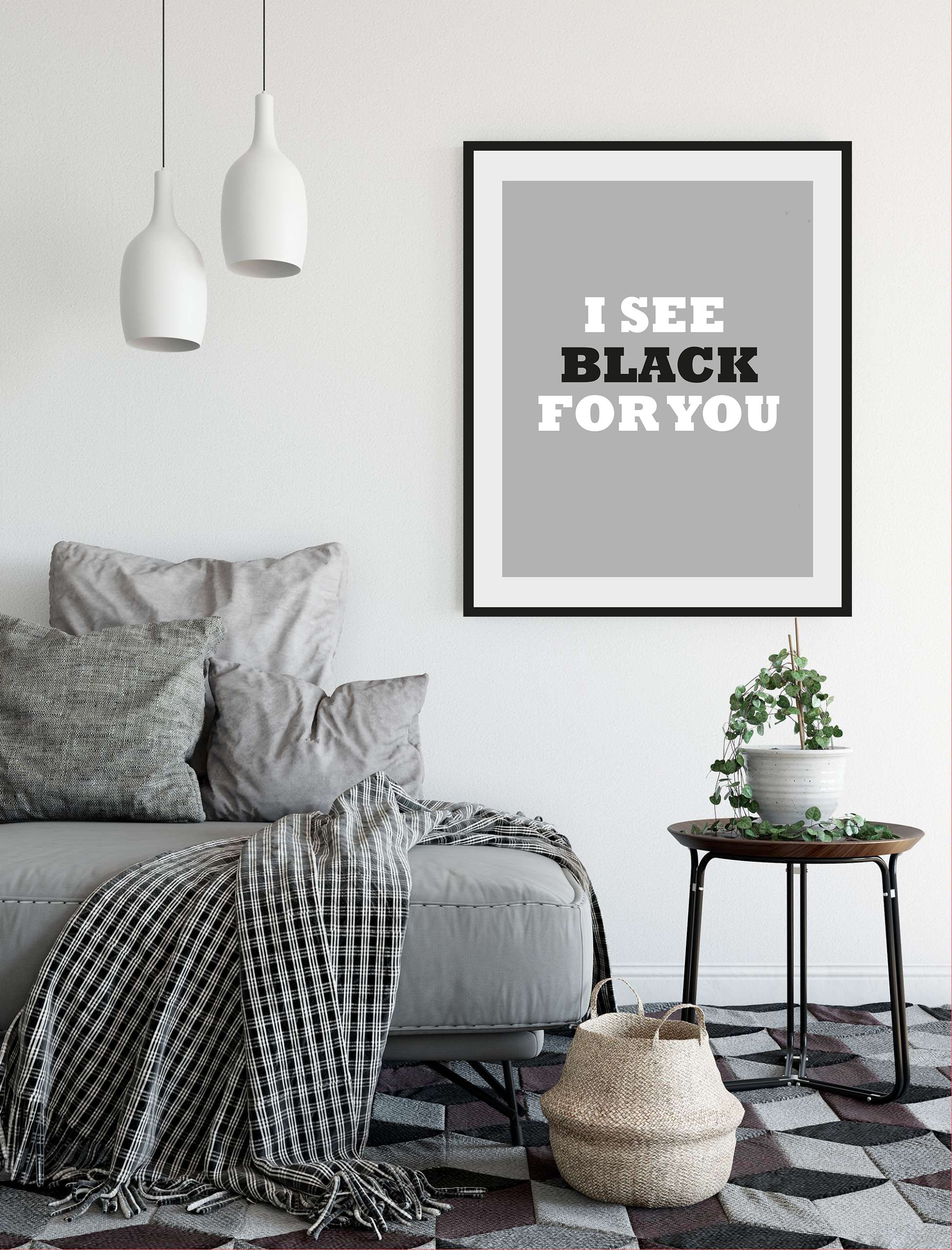 Image of queence Bild "I SEE BLACK FOR YOU" Humor Schriftzug Schwarz-Weiss Sprüche & Texte 1 Stk. tlg. HD Premium Poster-Druck inkl. Holzrahmen