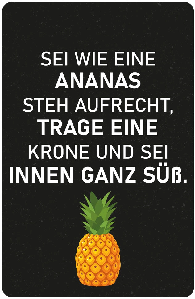 Image of queence Metallbild "Ananas" Ananas Schriftzug Sprüche Sprüche & Texte 1 Stk. tlg. Stahlschild, Blechschild, Sprüche, Texte, witzig