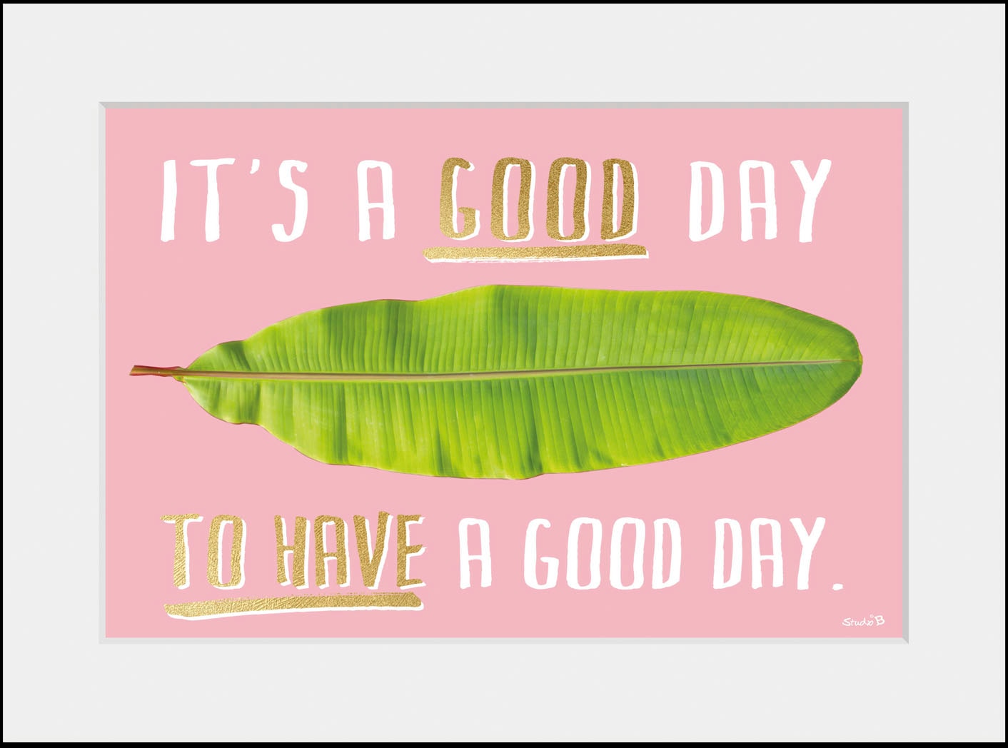 queence Bild »GOOD DAY«, Blätter-Sprüche & Texte-Motivationsbilder-Pflanzen, (1 St.), HD Premium Poster-Druck inkl. Holzrahmen