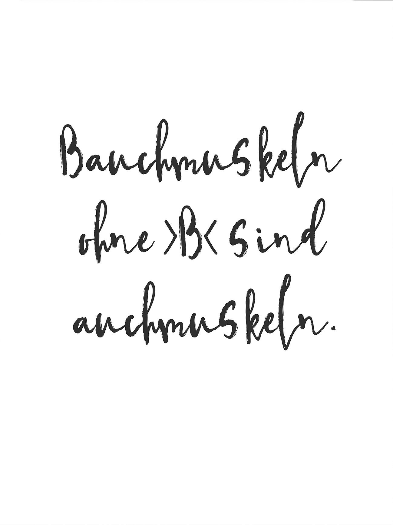 Wall-Art Poster »Spruch Bauchmuskeln ohne B«, Poster ohne Bilderrahmen