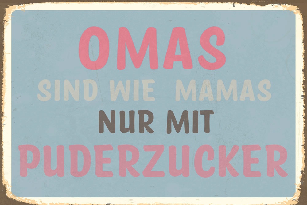 Image of queence Metallbild "Puderzucker V" Schriftzug Sprüche Sprüche & Texte 1 Stk. tlg. Stahlschild, Blechschild, Sprüche, Texte, witzig, Oma, Mama