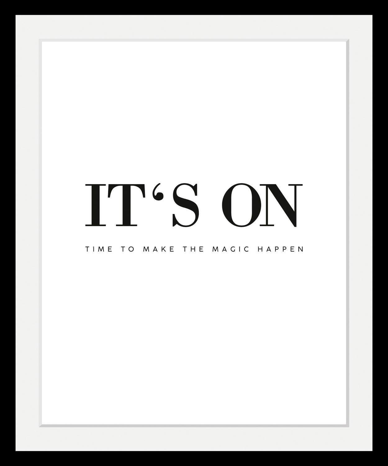 Image of queence Bild "It´s on" Motivationsbilder Schriftzug Schwarz-Weiss HD Premium Poster-Druck inkl. Holzrahmen