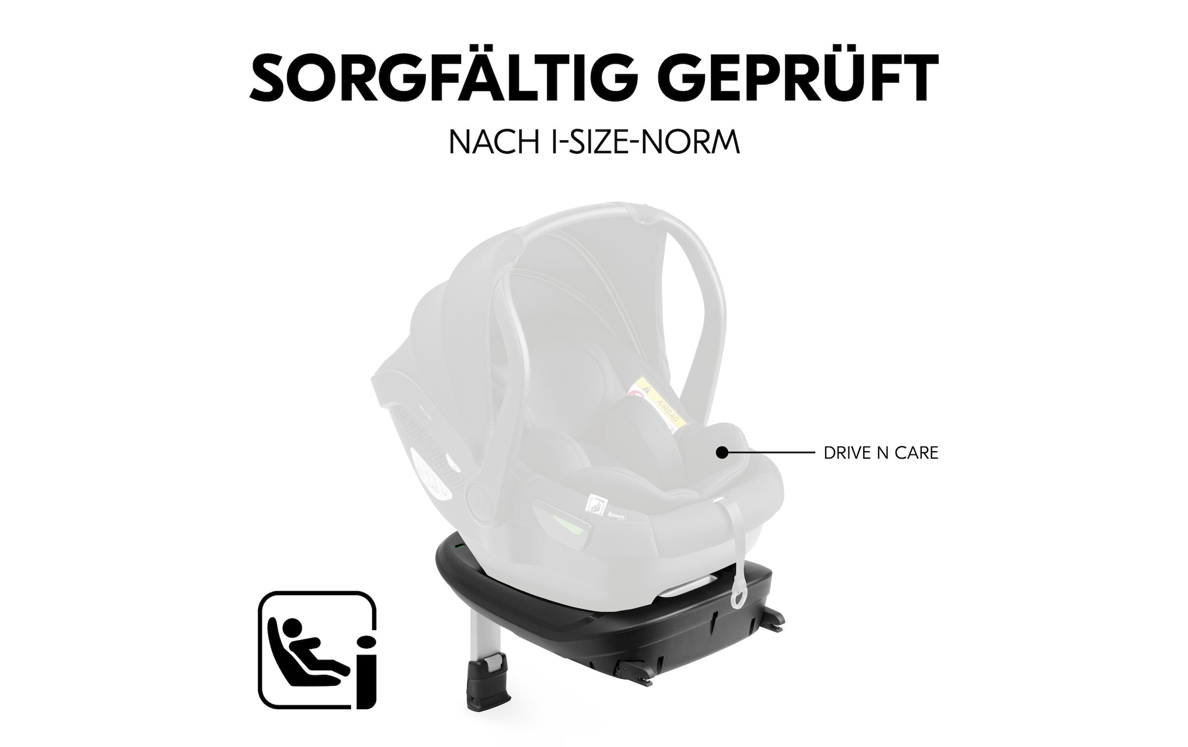 Hauck Isofix Basis »Drive N Care Base« Base zu Drive N Care