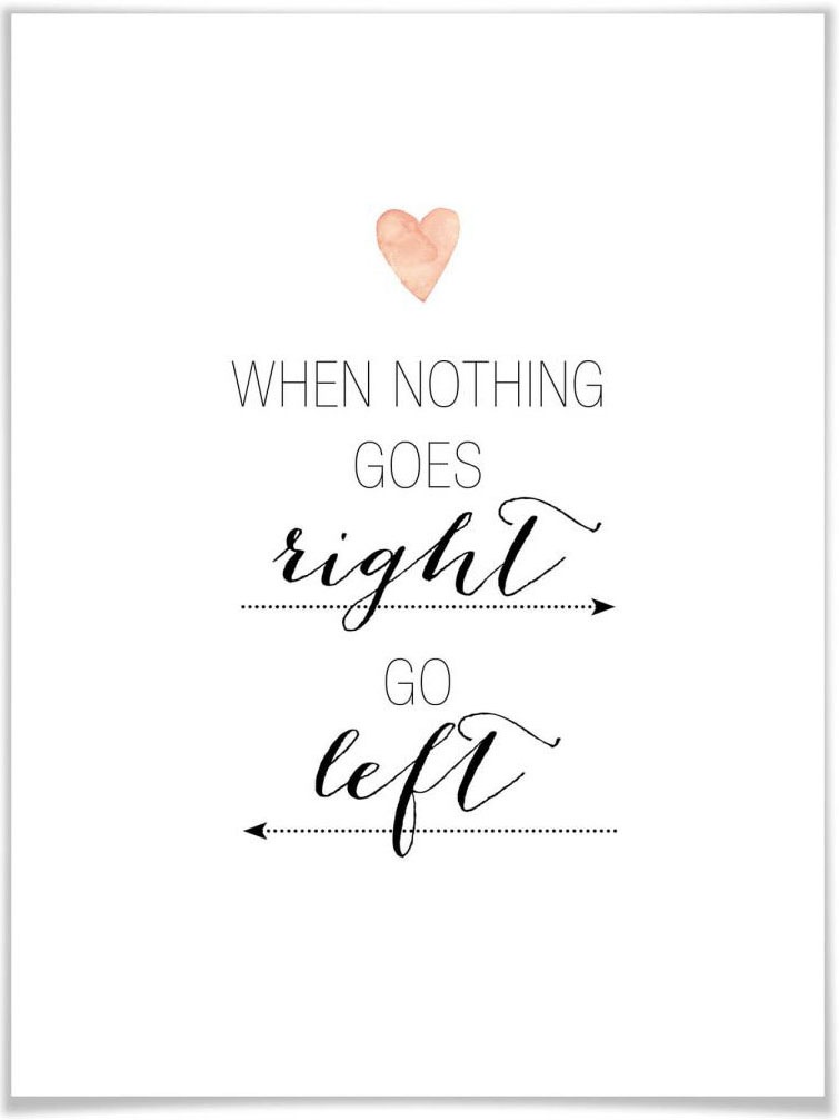 Image of Wall-Art Poster »When nothing goes right«, Schriftzug, (1 St.), Poster, Wandbild, Bild, Wandposter bei Ackermann Versand Schweiz