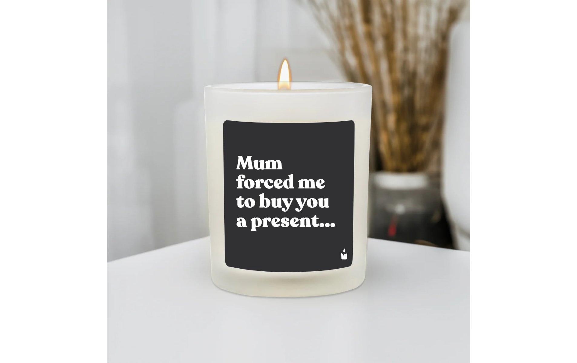   Duftkerze »ChattyCandles Mum forced me to buy you a present 6,7 x 8 cm«