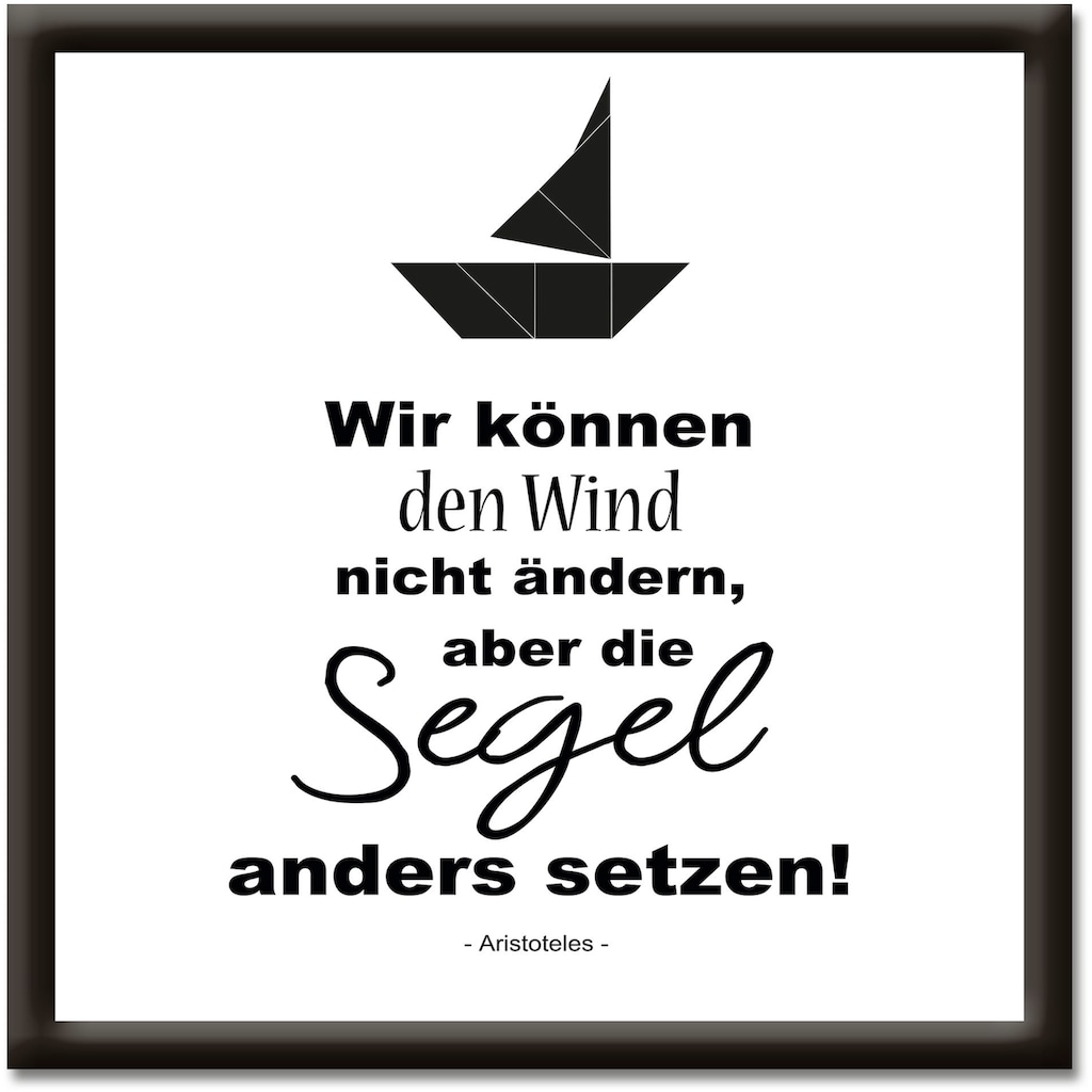 Artland Wandbild »Wind nicht ändern, Segel anders setzen«, Sprüche & Texte, (1 St.)