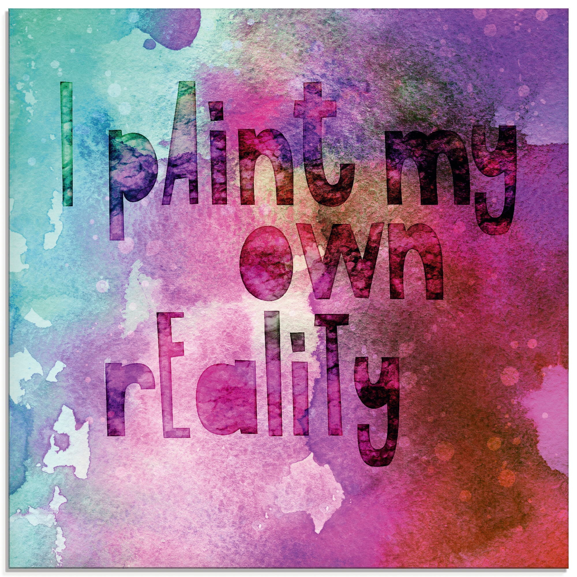 Artland Glasbild »Ich male mir meine eigene Realität«, Sprüche & Texte, (1 St.), in verschiedenen Grössen