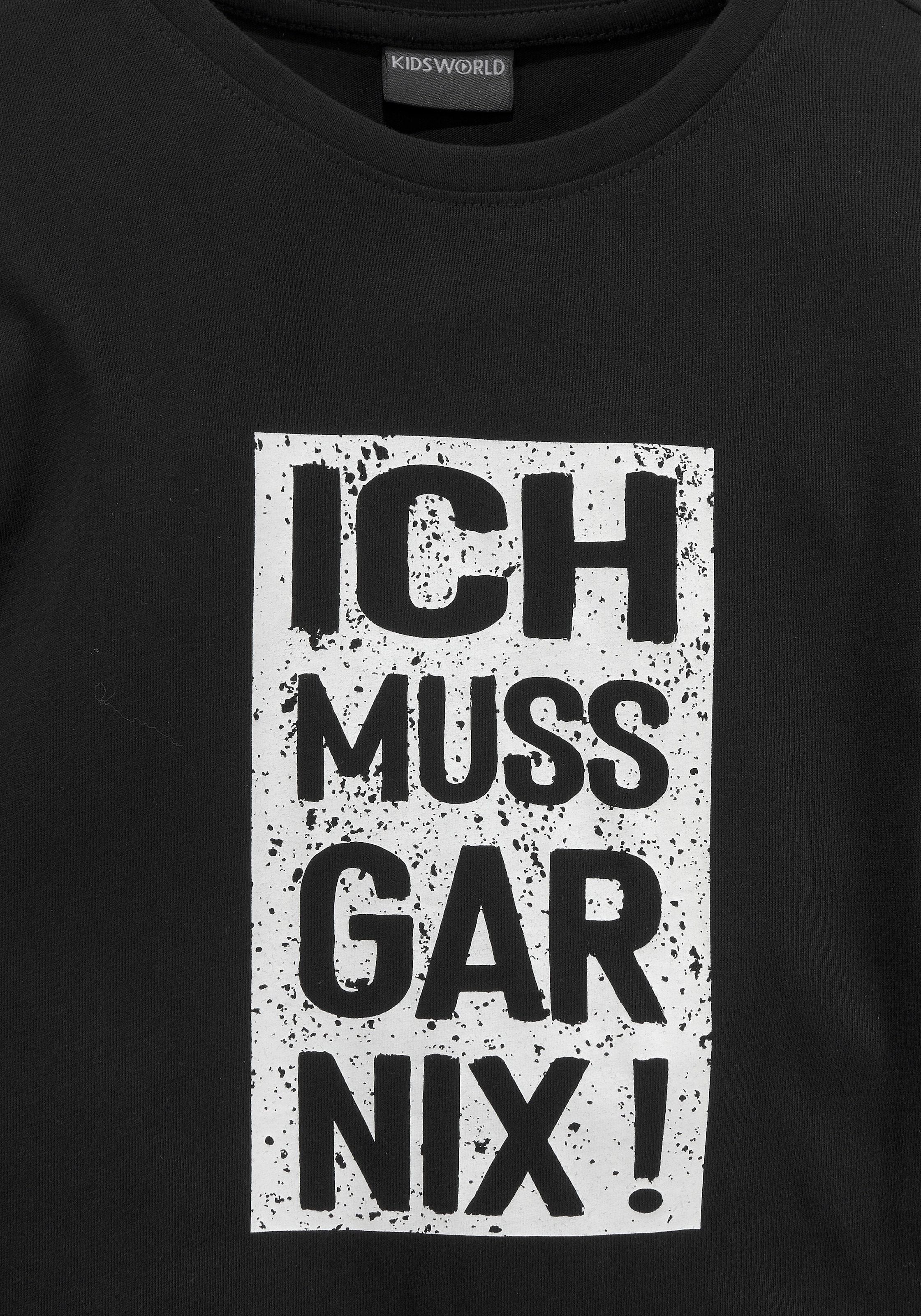 KIDSWORLD Langarmshirt »Ich muss versandkostenfrei nix!«, Druck auf gar