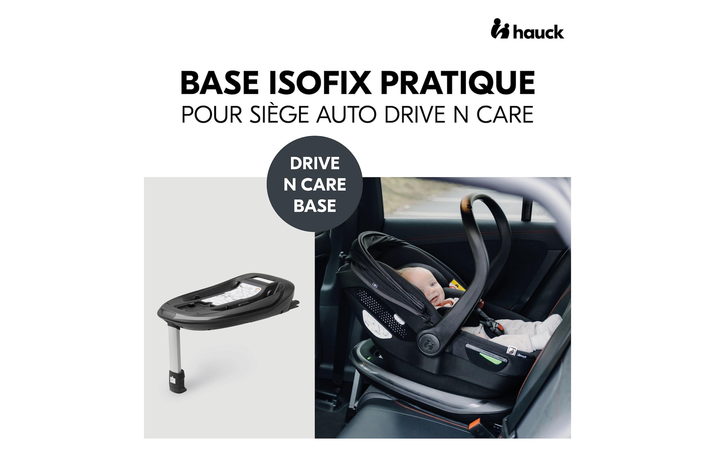 Hauck Isofix Basis »Drive N Care Base« Base zu Drive N Care