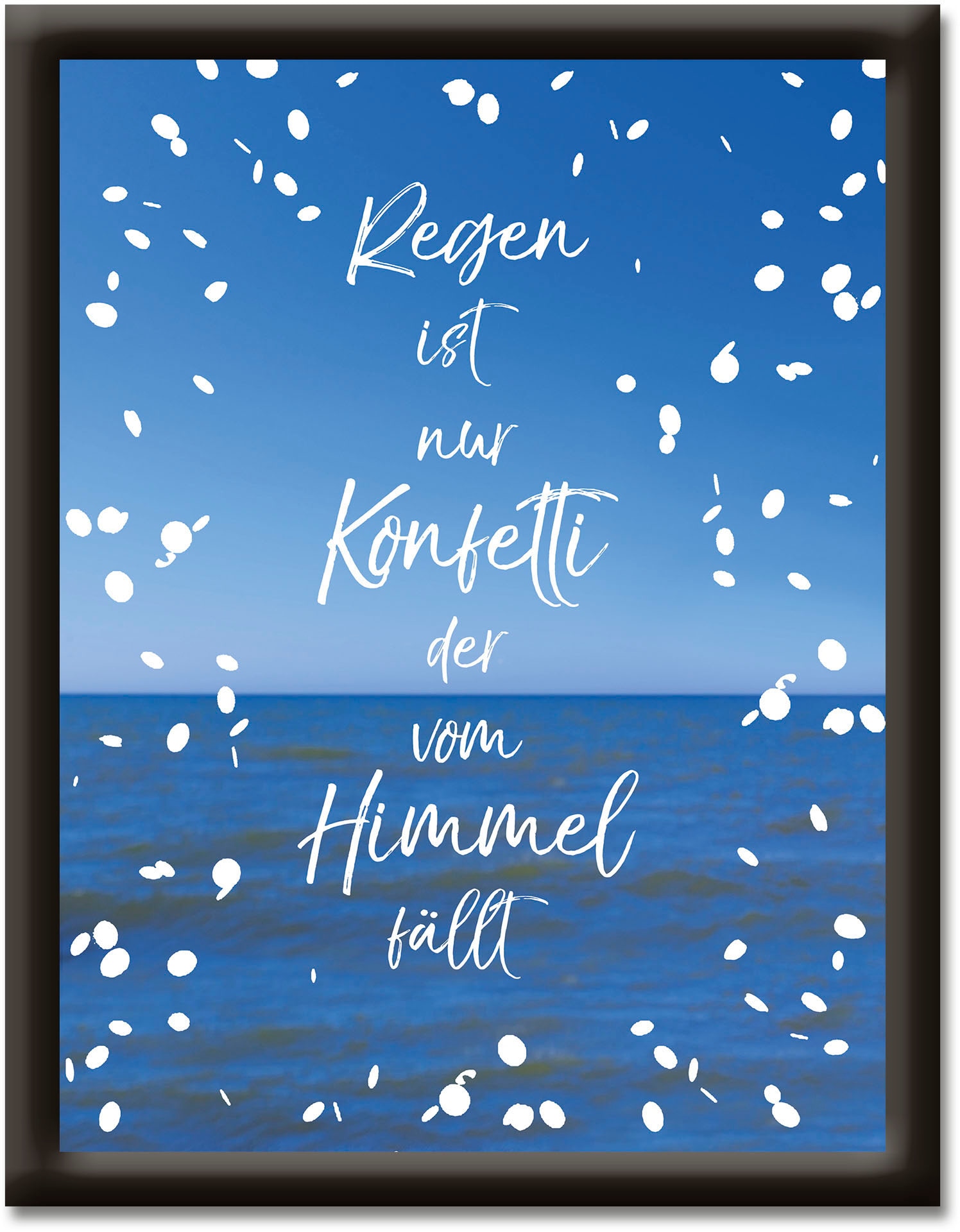 Wandbild »Regen ist nur Konfetti«, Sprüche & Texte, (1 St.)