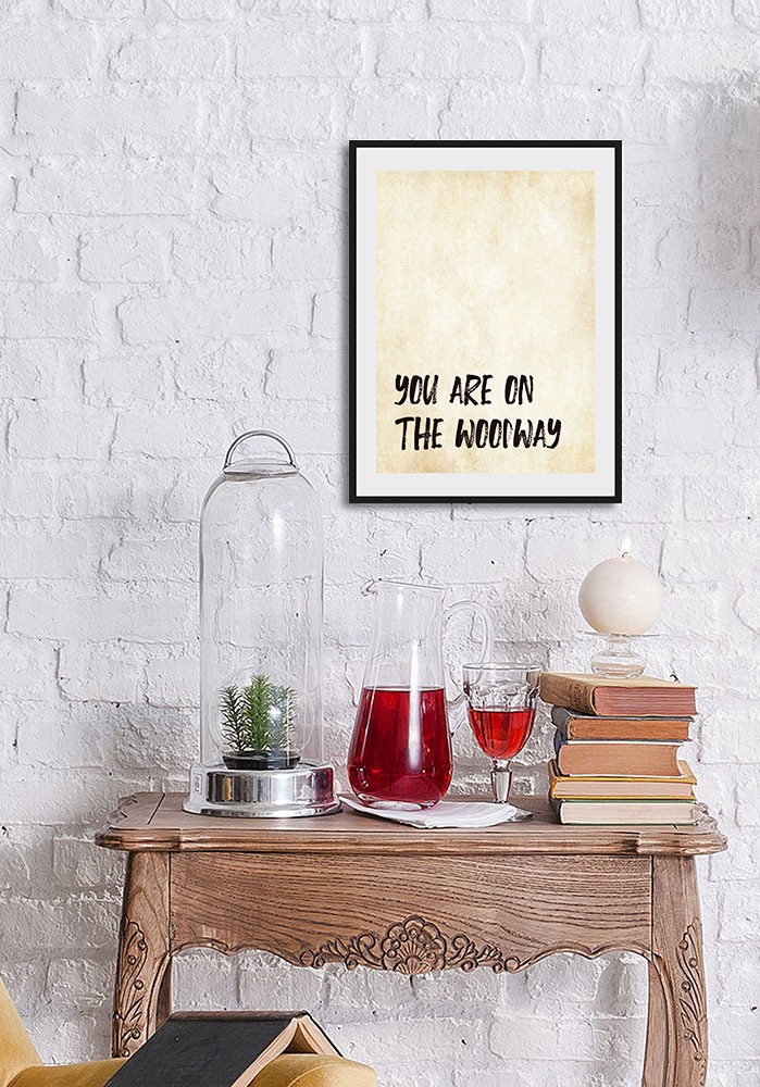 Image of queence Bild "YOU ARE ON THE WOODWAY" Humor Schriftzug Schwarz-Weiss Sprüche & Texte 1 Stk. tlg. HD Premium Poster-Druck inkl. Holzrahmen
