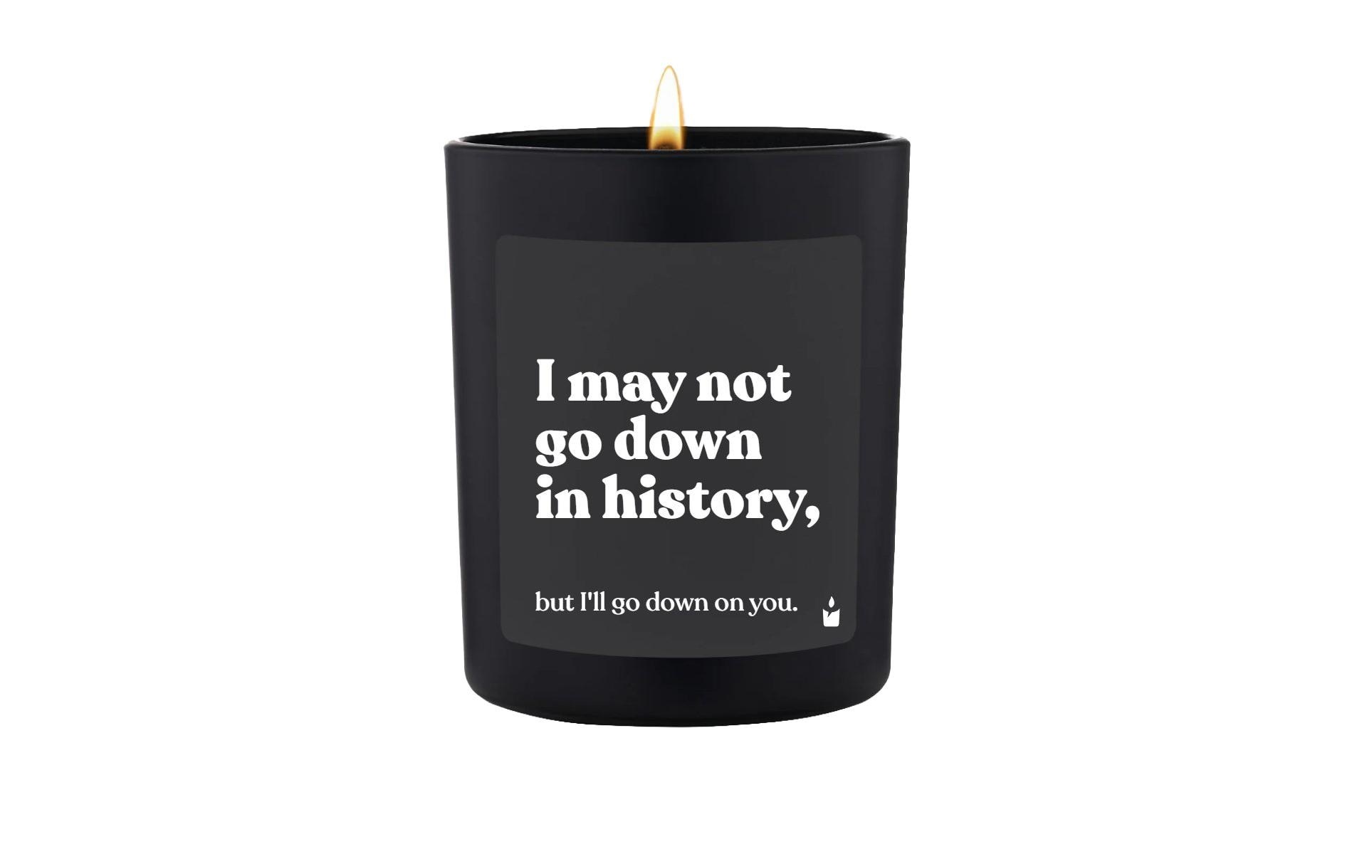Image of Duftkerze "ChattyCandles I may not go down in history 6,7 x 8 cm"