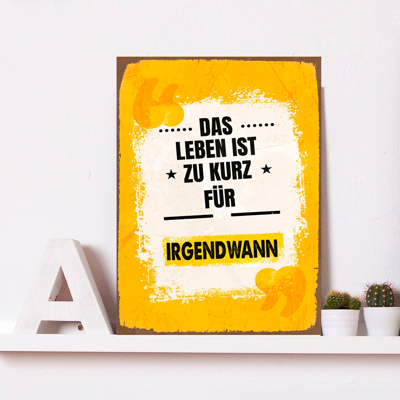 Image of queence Metallbild "Irgendwann" Motivationsbilder Schriftzug Schriftzüge 1 Stk. tlg. Stahlschilder