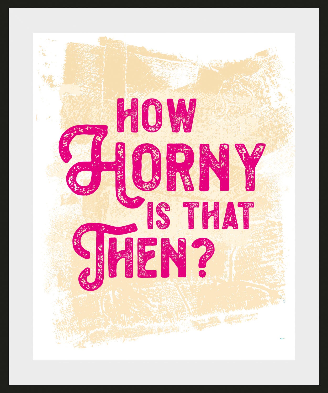 Image of queence Bild »HOW HORNY IS THAT THEN?«, Schriftzug, (1 St.) bei Ackermann Versand Schweiz