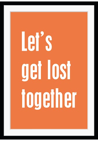 Bild »Let's get lost together«, Sprüche & Texte