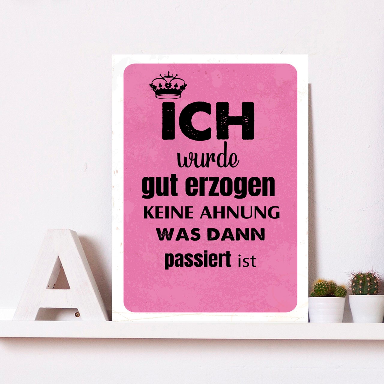 Image of queence Metallbild "gut erzogen" Schriftzug Schriftzüge 1 Stk. tlg. Stahlschilder