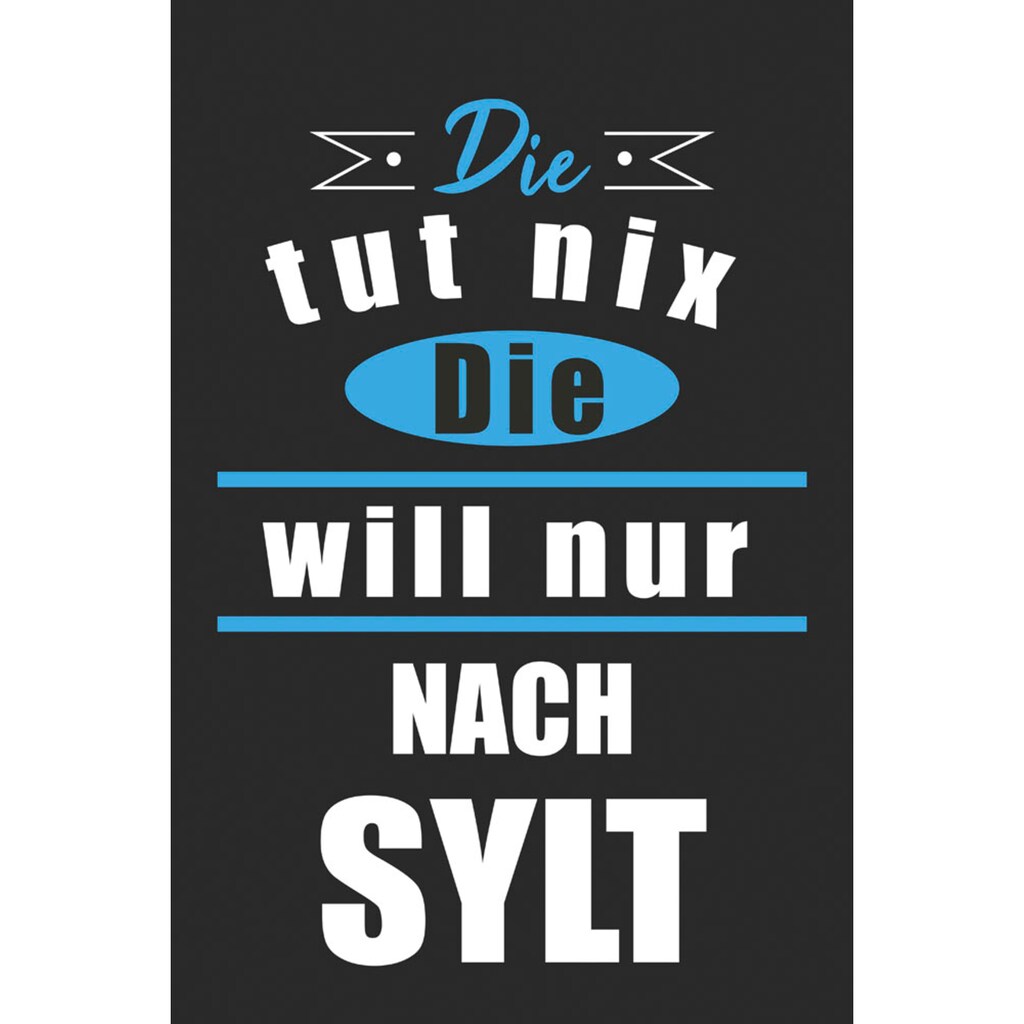 queence Metallbild »Die will nur nach Sylt«, (1 St.)