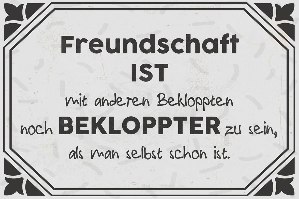 Image of queence Metallbild "Bekloppte Freunde" Schriftzug Sprüche Sprüche & Texte 1 Stk. tlg. Stahlschild, Blechschild, Sprüche, Texte, Freundschaft
