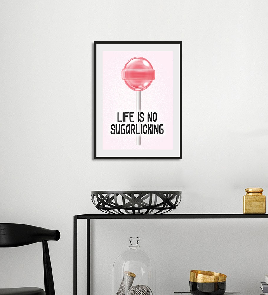 Image of queence Bild "LIFE IS NO SUGARLICKING" Humor Motivationsbilder Schriftzug Sprüche & Texte Süssigkeiten 1 Stk. tlg. HD Premium Poster-Druck inkl. Holzrahmen