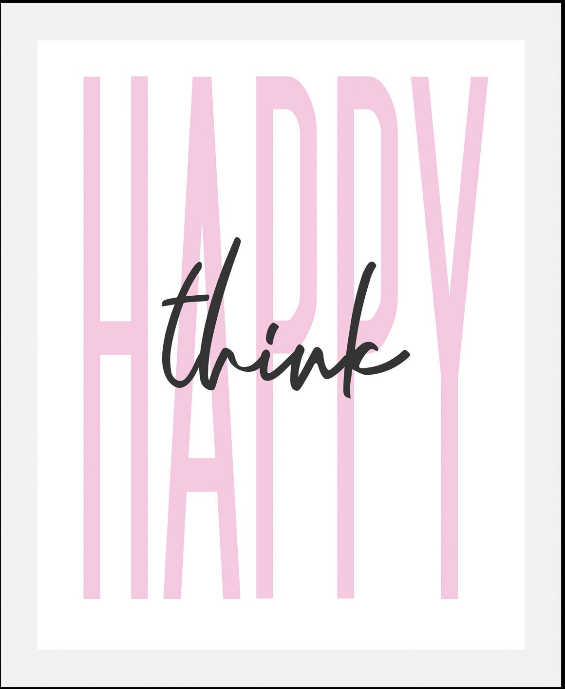 queence Image »think happy« Citations et textes | Humour | Images de motivation | Lettrage | Lettrages 1 cuis tlg. gerahmt
