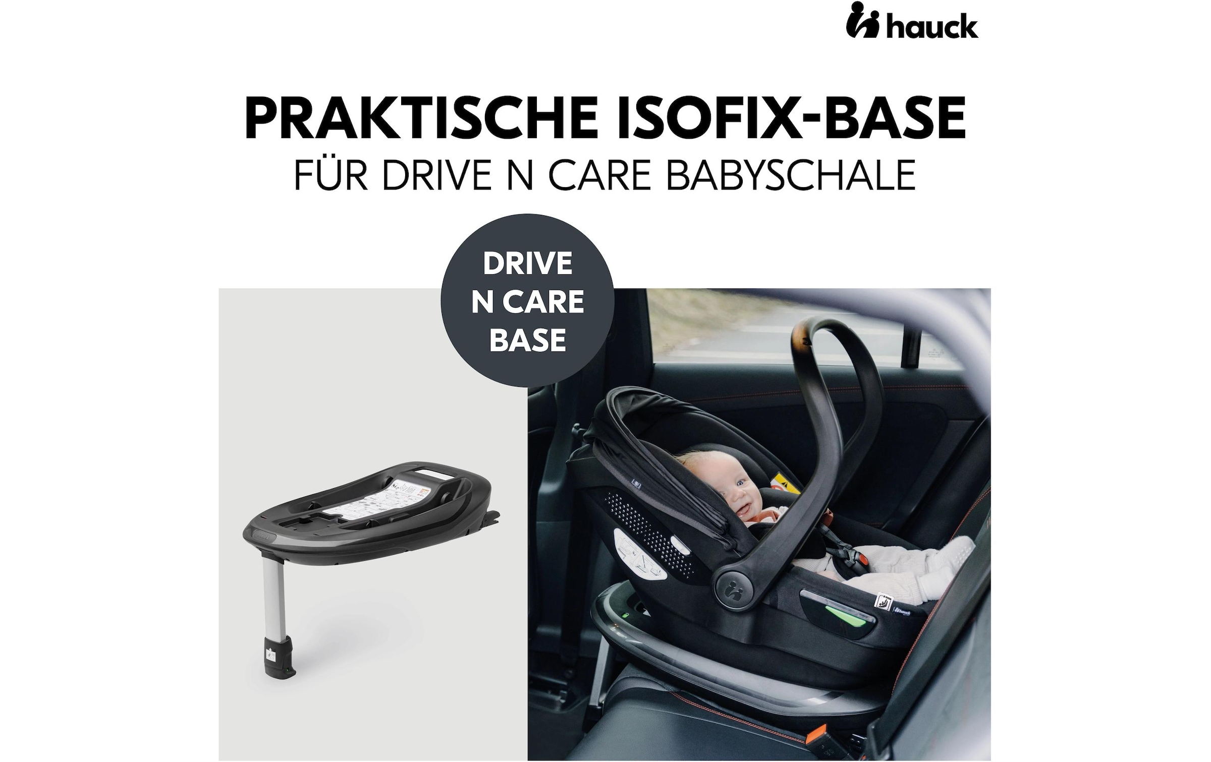 Hauck Isofix Basis »Drive N Care Base« Base zu Drive N Care