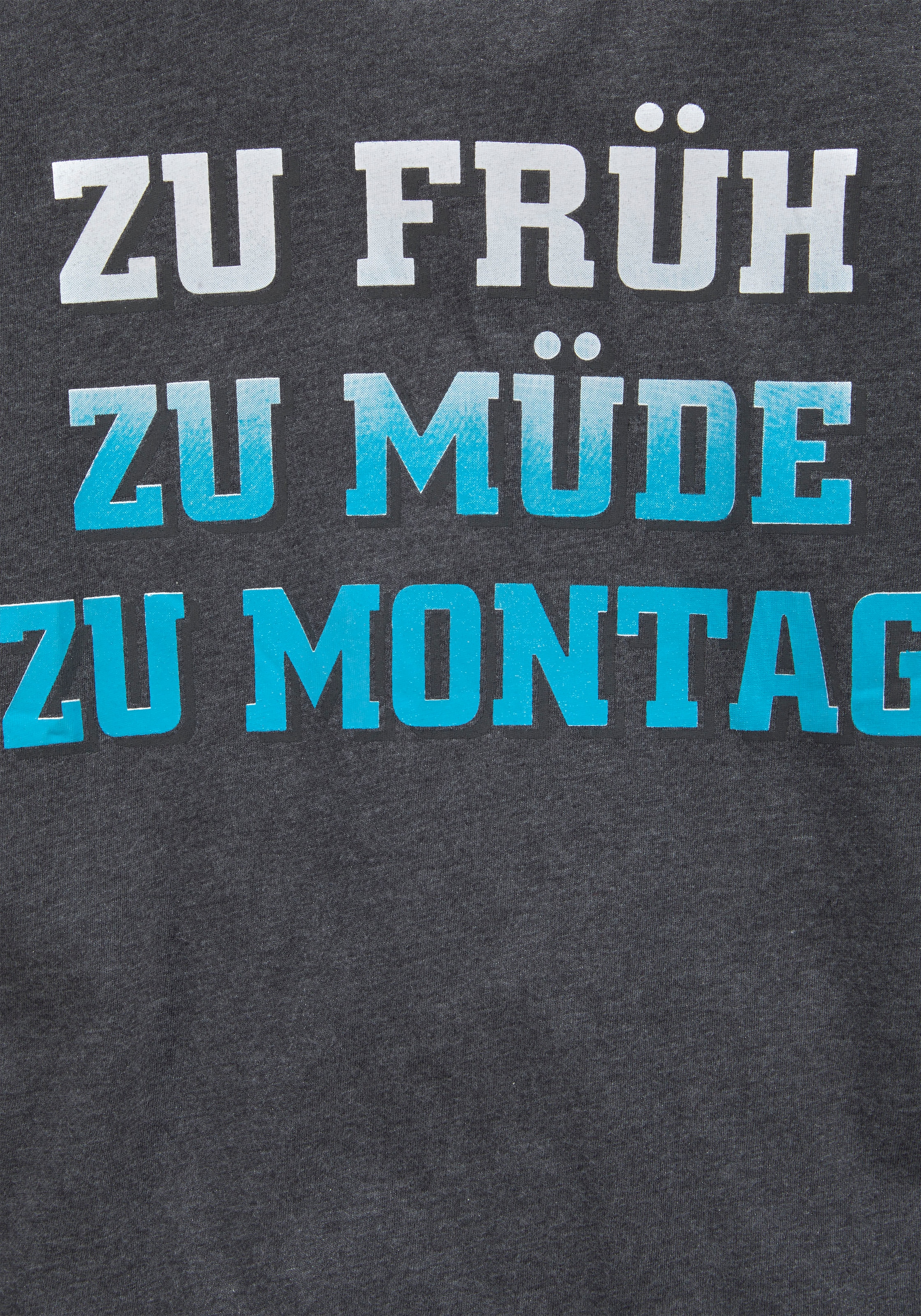 KIDSWORLD T-Shirt »ZU FRÜH, ZU Spruch MÜDE...«, auf versandkostenfrei